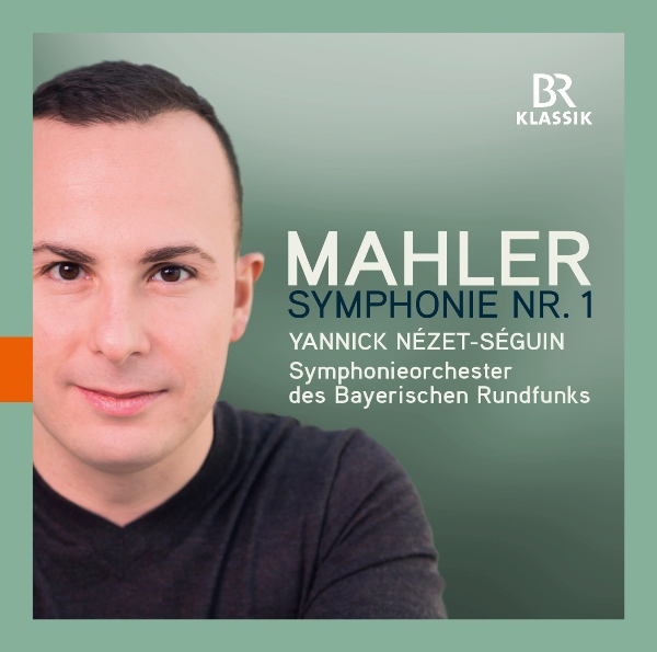 cover mahler 1 nezet-seguin br